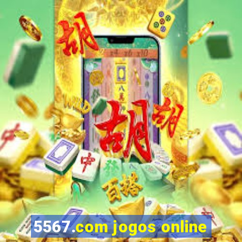 5567.com jogos online